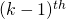 (k-1)^{th}