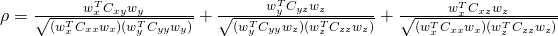  \rho = \frac{w_{x}^TC_{xy}w_y}{\sqrt{(w_{x}^TC_{xx}w_x)(w_{y}^TC_{yy}w_y)}} +\frac{w_{y}^TC_{yz}w_z}{\sqrt{(w_{y}^TC_{yy}w_z)(w_{z}^TC_{zz}w_z)}} +\frac{w_{x}^TC_{xz}w_z}{\sqrt{(w_{x}^TC_{xx}w_x)(w_{z}^TC_{zz}w_z)}}