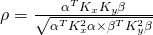  \rho = \frac{\alpha^{T}K_xK_y\beta}{\sqrt{\alpha^{T}K_x^{2}\alpha \times \beta^{T}K_y^{2}\beta}} 